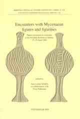 Schallin, Ann-Louise | Pakkanen, Petra | Encounters with Mycenaean figures and figurines Papers presented at a seminar a...