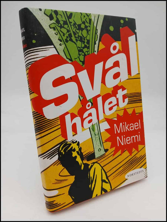 Niemi, Mikael | Svålhålet