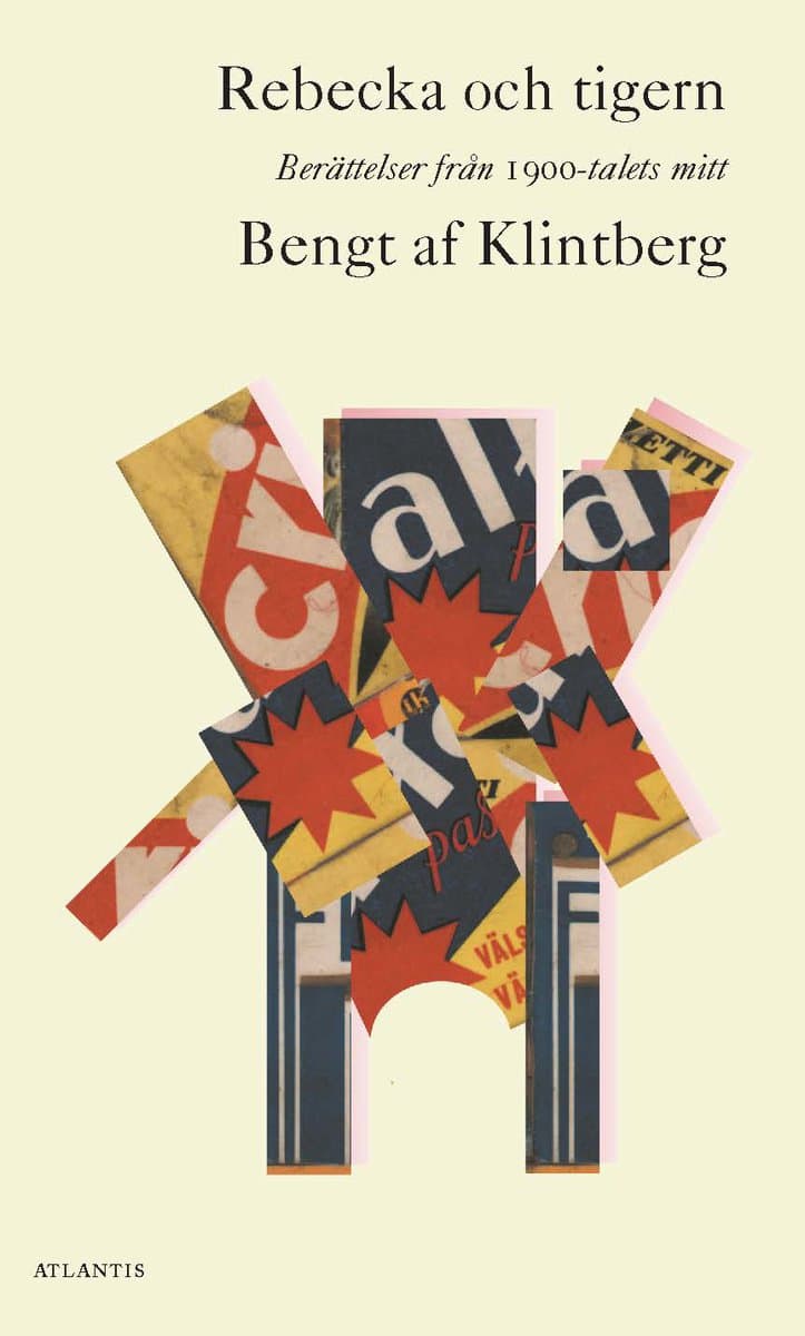 Klintberg, Bengt af | Rebecka och tigern : Berättelser från 1900-talets mitt