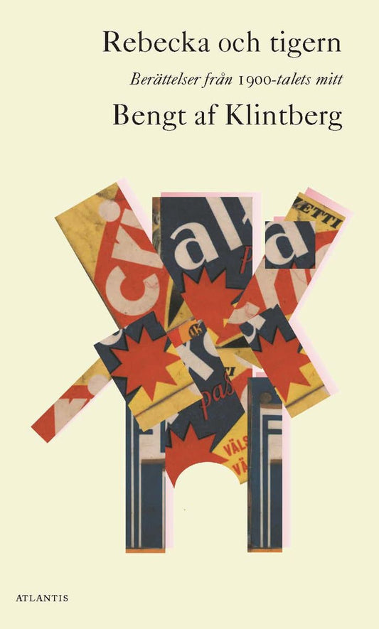 Klintberg, Bengt af | Rebecka och tigern : Berättelser från 1900-talets mitt