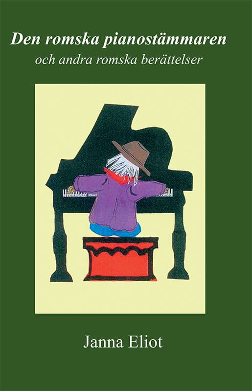 Eliot, Janna | Den romska pianostämmaren och andra romska berättelser