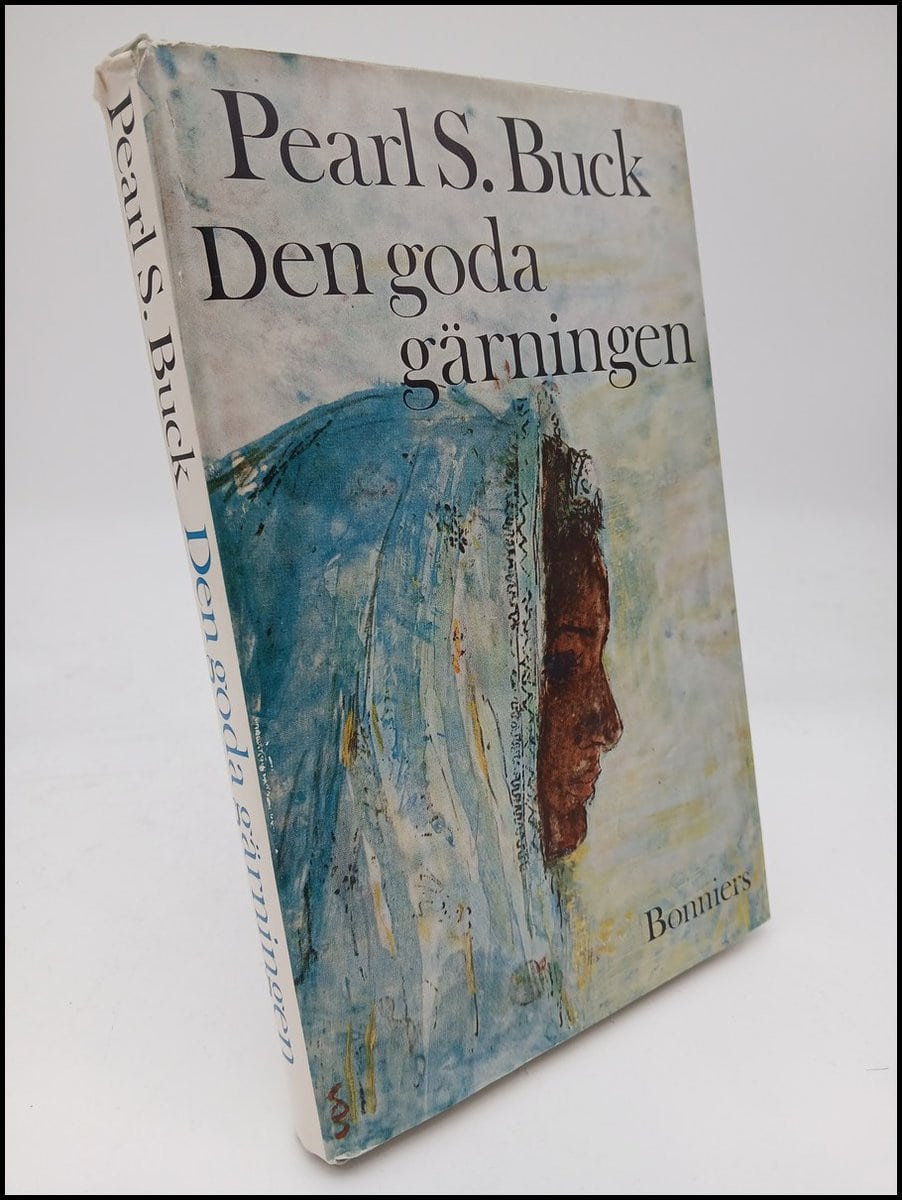 Buck, Pearl S. | Den goda gärningen : Och andra berättelser om ett Asien från förr och nu