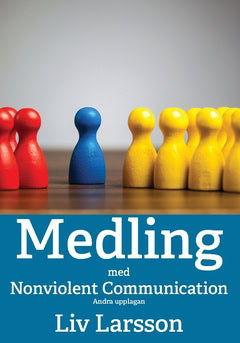 Larsson, Liv | Medling med Nonviolent Communication