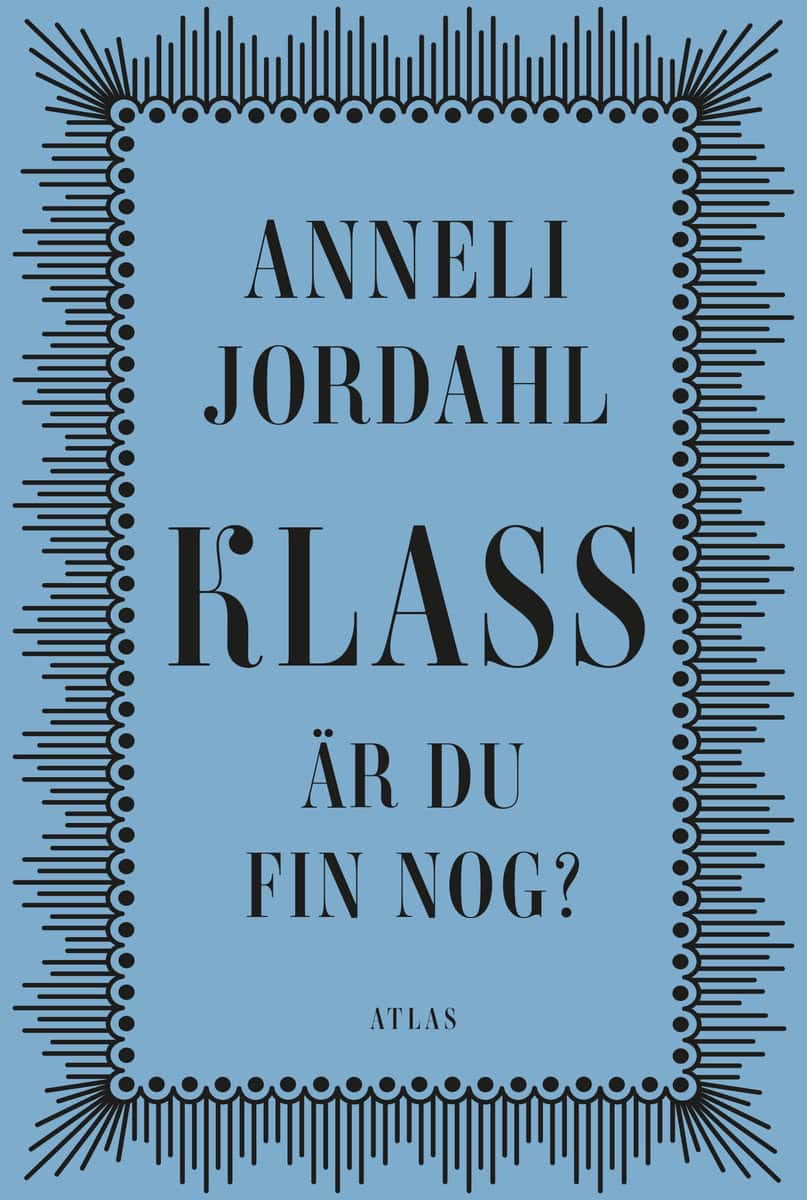 Jordahl, Annelie | Klass : Är du fin nog?