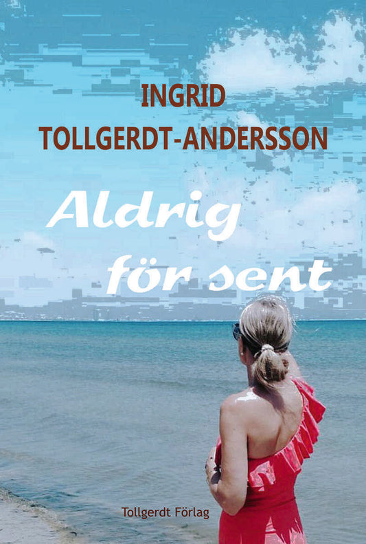 Tollgerdt-Andersson, Ingrid | Aldrig för sent