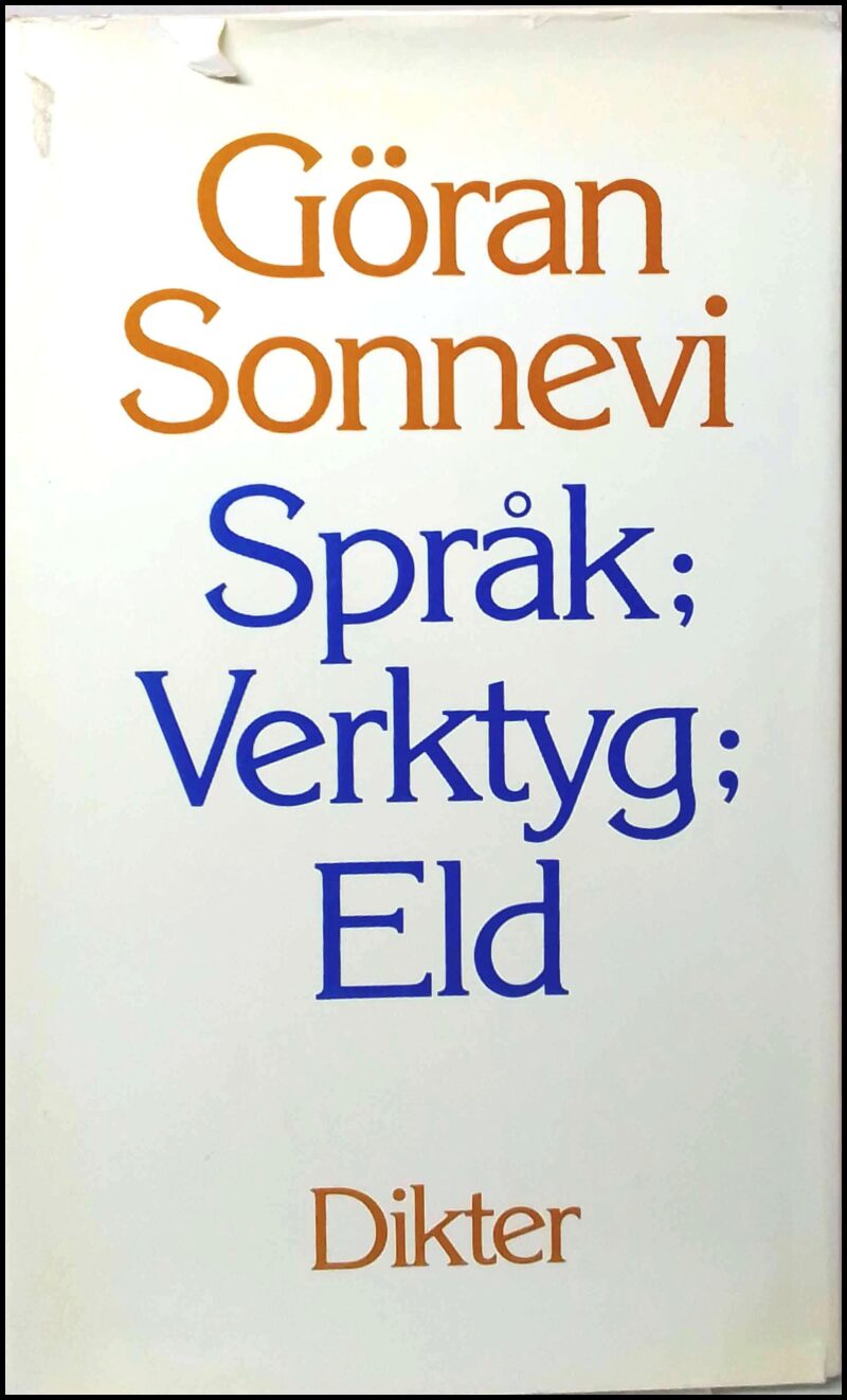 Sonnevi, Göran | Språk| Verktyg| Eld : Dikter