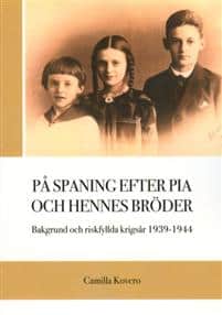 Kovero, Camilla | På spaning efter Pia och hennes bröder