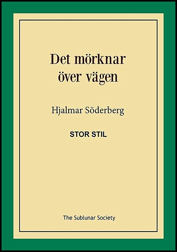 Söderberg, Hjalmar | Det mörknar över vägen (stor stil)