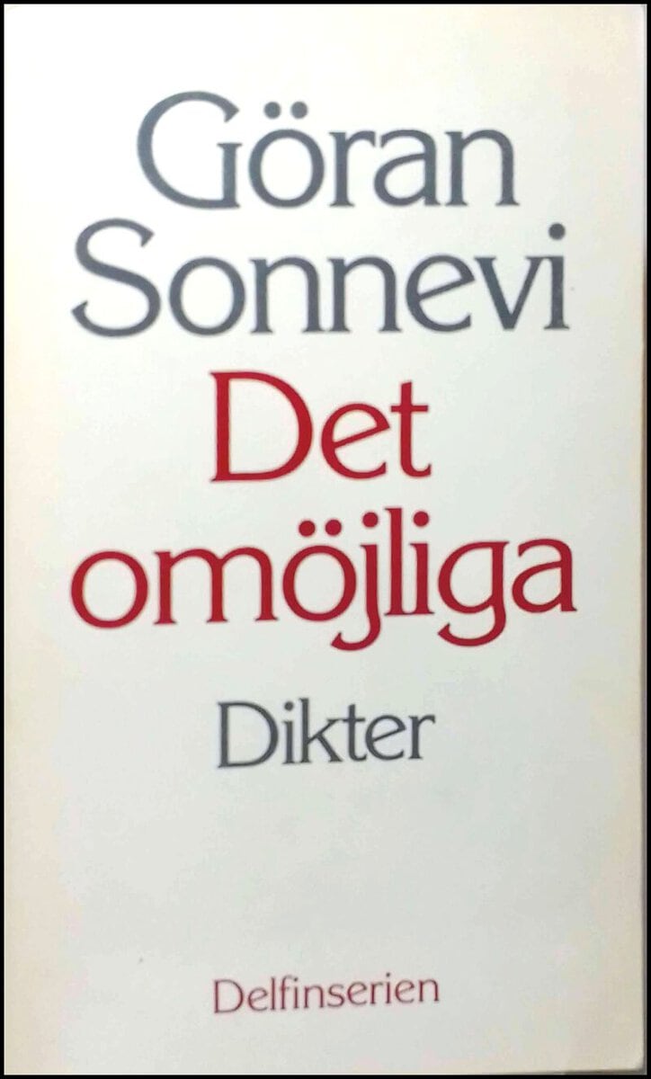 Sonnevi, Göran | Det omöjliga : Dikter [1958-1975]