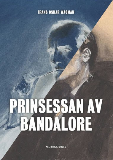 Wågman, Frans Oskar | Stig, Sture | Prinsessan av Bandalore