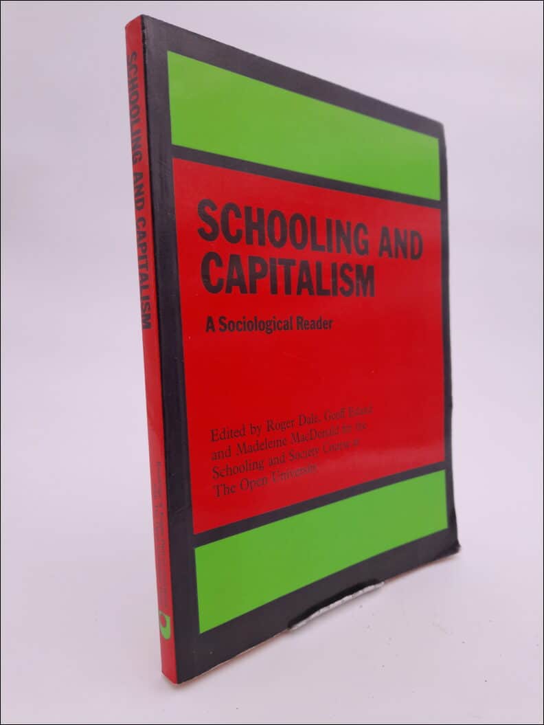 Dale, Roger | Schooling and capitalism : A sociological reader