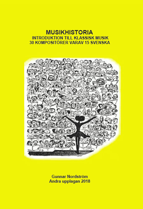Nordström, Gunnar | Musikhistoria : Introduktion till klassisk musik - 30 kompositörer varav 15 svenska