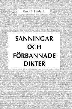 Lindahl, Fredrik | Sanningar och förbannade dikter