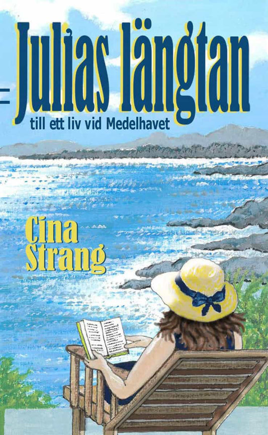 Strang, Cina | Julias längtan till ett liv vid Medelhavet