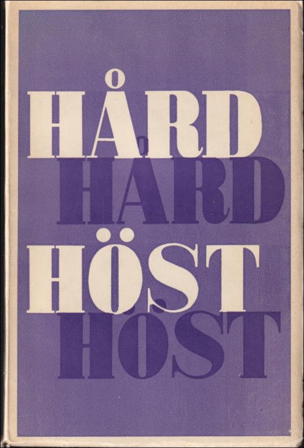 Lagercrantz, Olof (red.) | Hård höst : Debatt och värdering