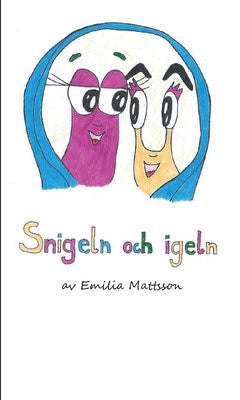 Mattsson, Emilia | Snigeln och igeln