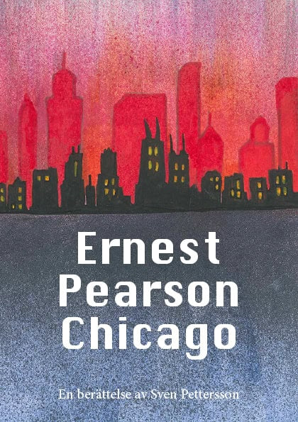 Pettersson, Sven | Ernest Pearson Chicago