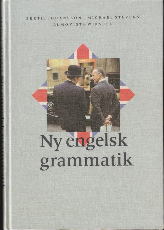 Johansson, Bertil / Stevens, Michael | Ny engelsk grammatik