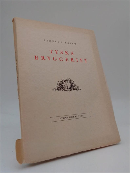 Bring, Samuel E. | Tyska bryggeriet