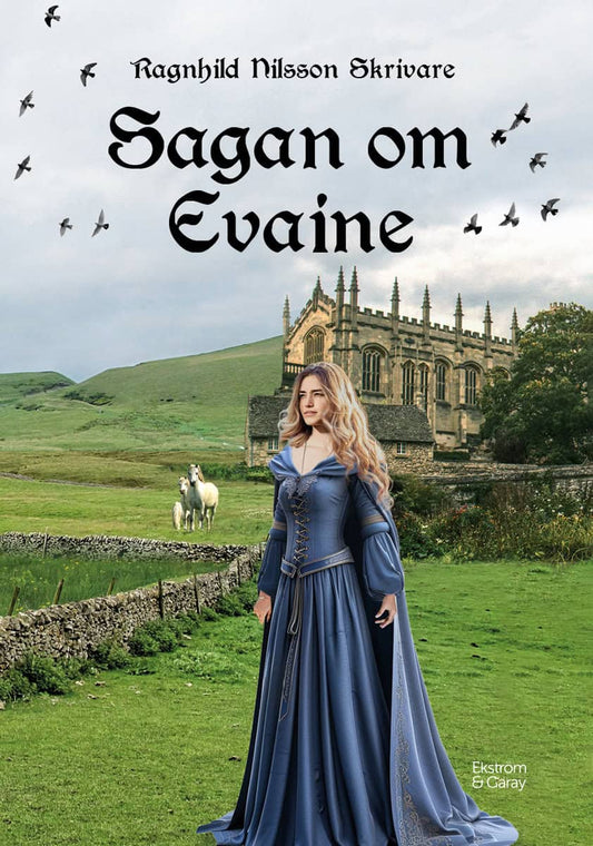 Nilsson Skrivare, Ragnhild | Sagan om Evaine