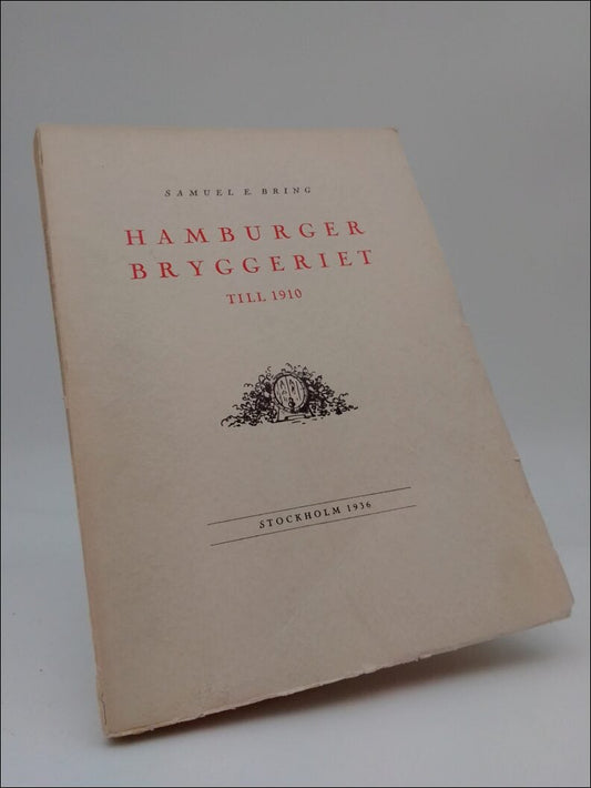 Bring, Samuel E. | Hamburger bryggeriet : Till 1910