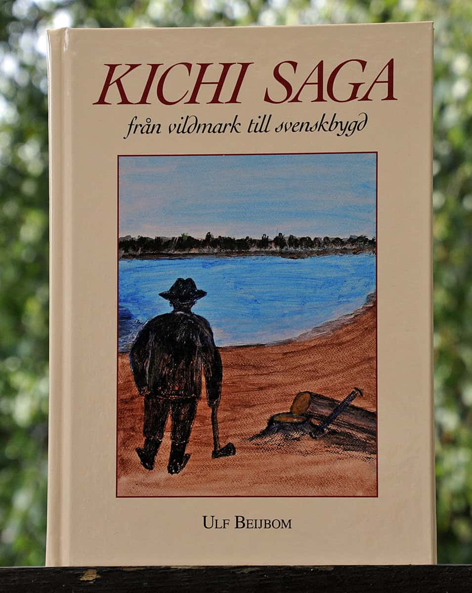 Beijbom, Ulf | Kichi Saga från vildmark till svenskbygd