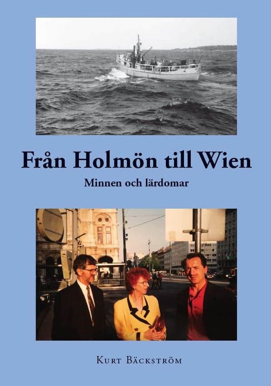 Bäckström, Kurt | Från Holmön till Wien