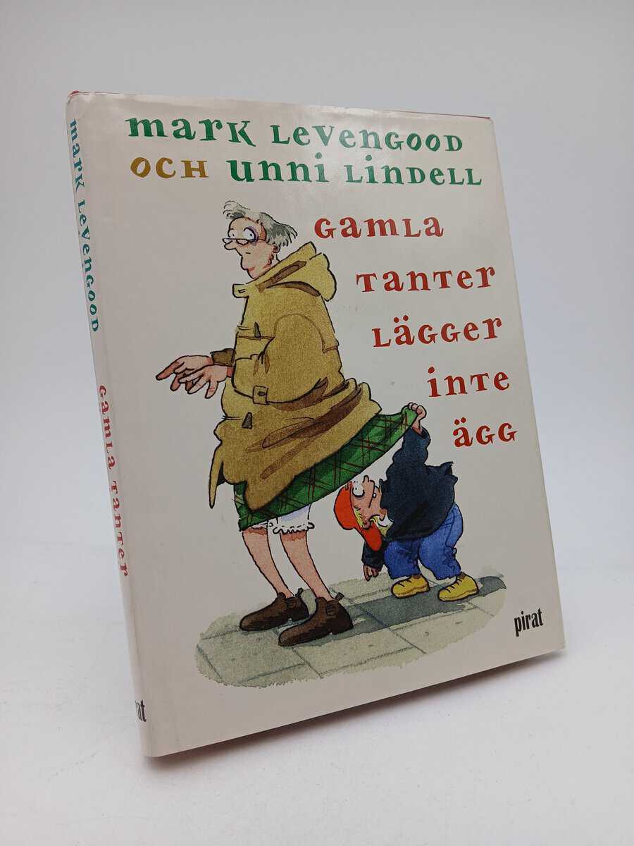 Levengood, Mark | Lindell, Unni | Gamla tanter lägger inte ägg
