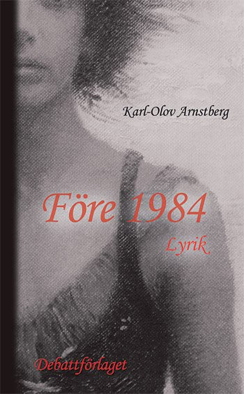 Arnstberg, Karl-Olov | Före 1984