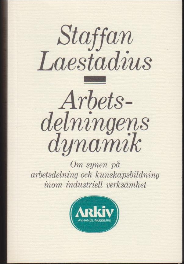 Laestadius, Staffan | Arbetsdelningens dynamik
