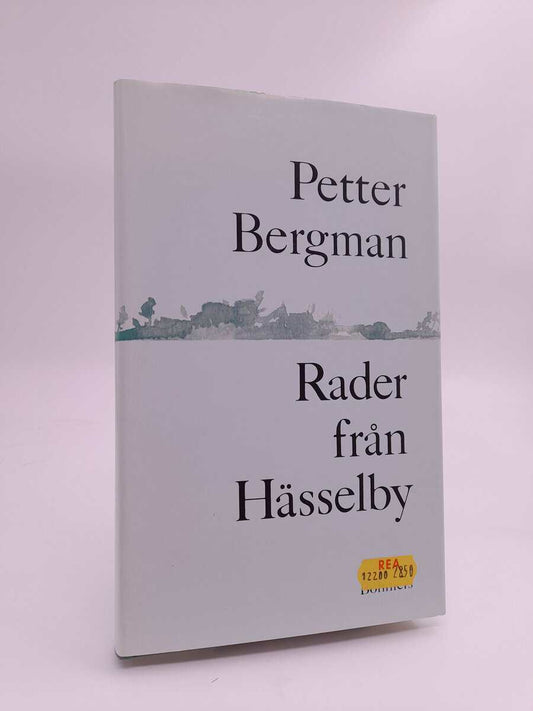 Bergman, Petter | Rader från Hässelby : Reflektioner på prosa
