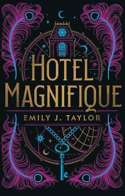 Taylor, Emily J. | Hotel Magnifique