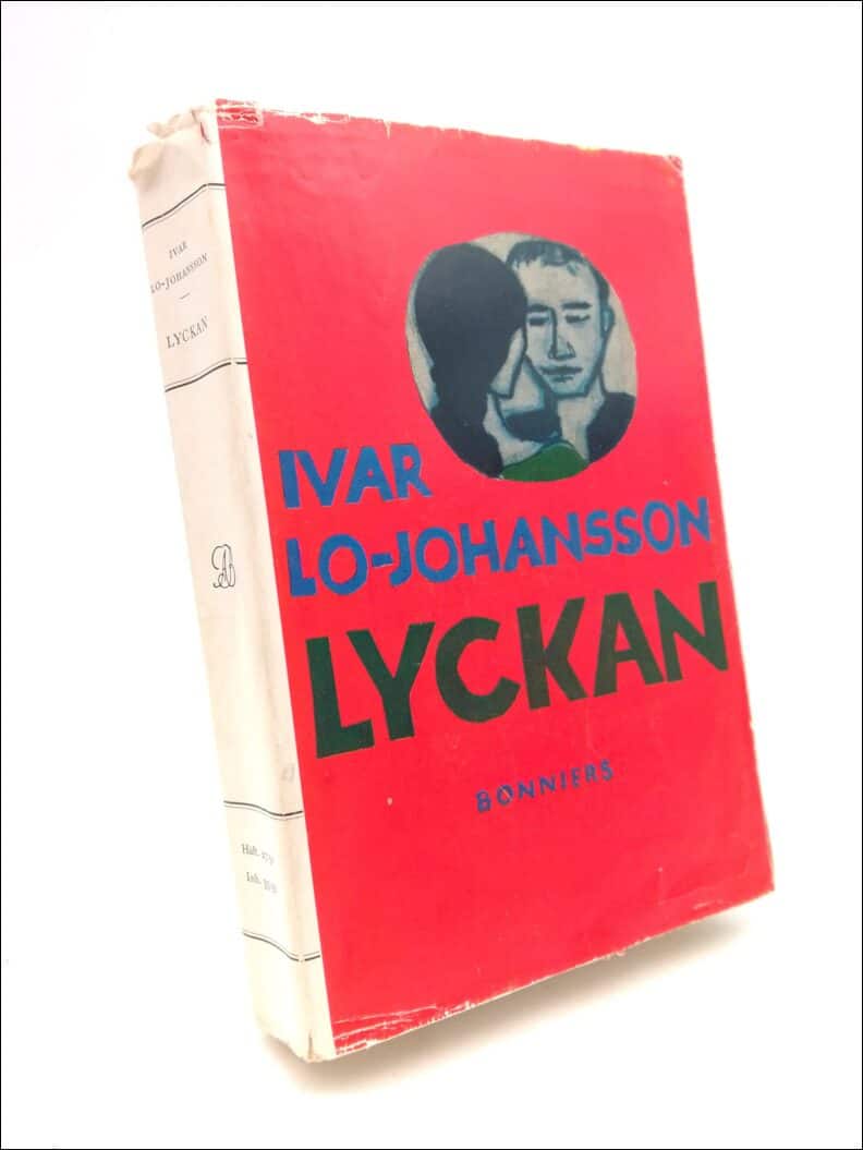 Lo-Johansson, Ivar | Lyckan : En roman om kärlek på jorden