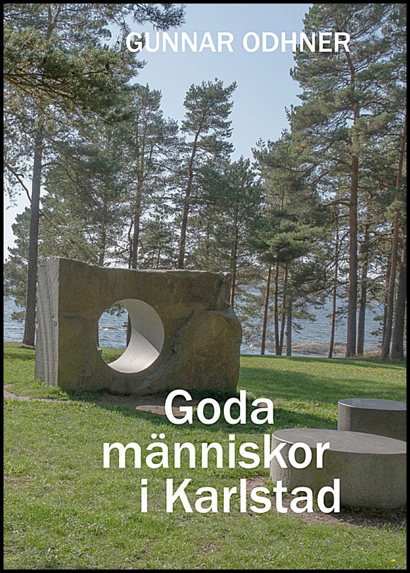 Odhner, Gunnar | Goda människor i Karlstad