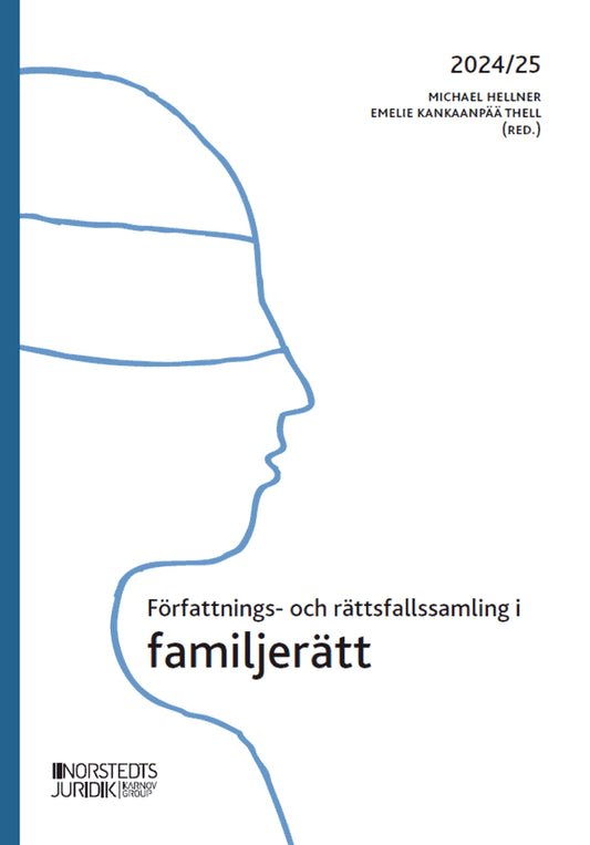 Hellner, Michael | Thell, Emelie | Författnings- och rättsfallssamling i familjerätt : 2024/25