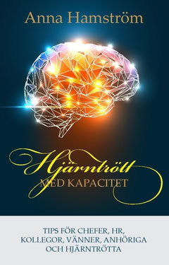 Hamström, Anna | Hjärntrött med kapacitet