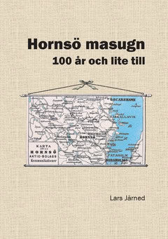 Järned, Lars | Hornsö masugn : 100 år och lite till