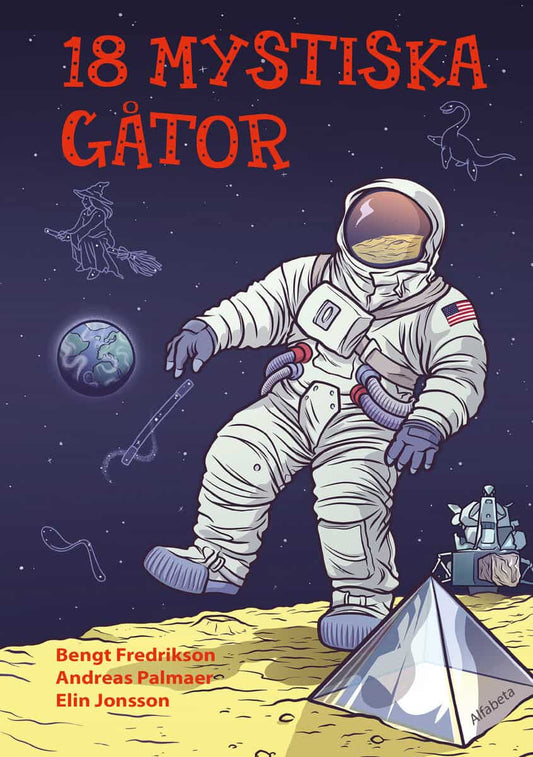 Fredrikson, Bengt | Palmaer, Andreas | 18 mystiska gåtor