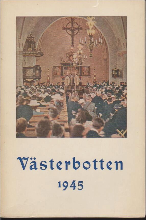 Västerbotten | 1945 / Årsbok : Jubileumsutställning Skellefteå 1945 mm