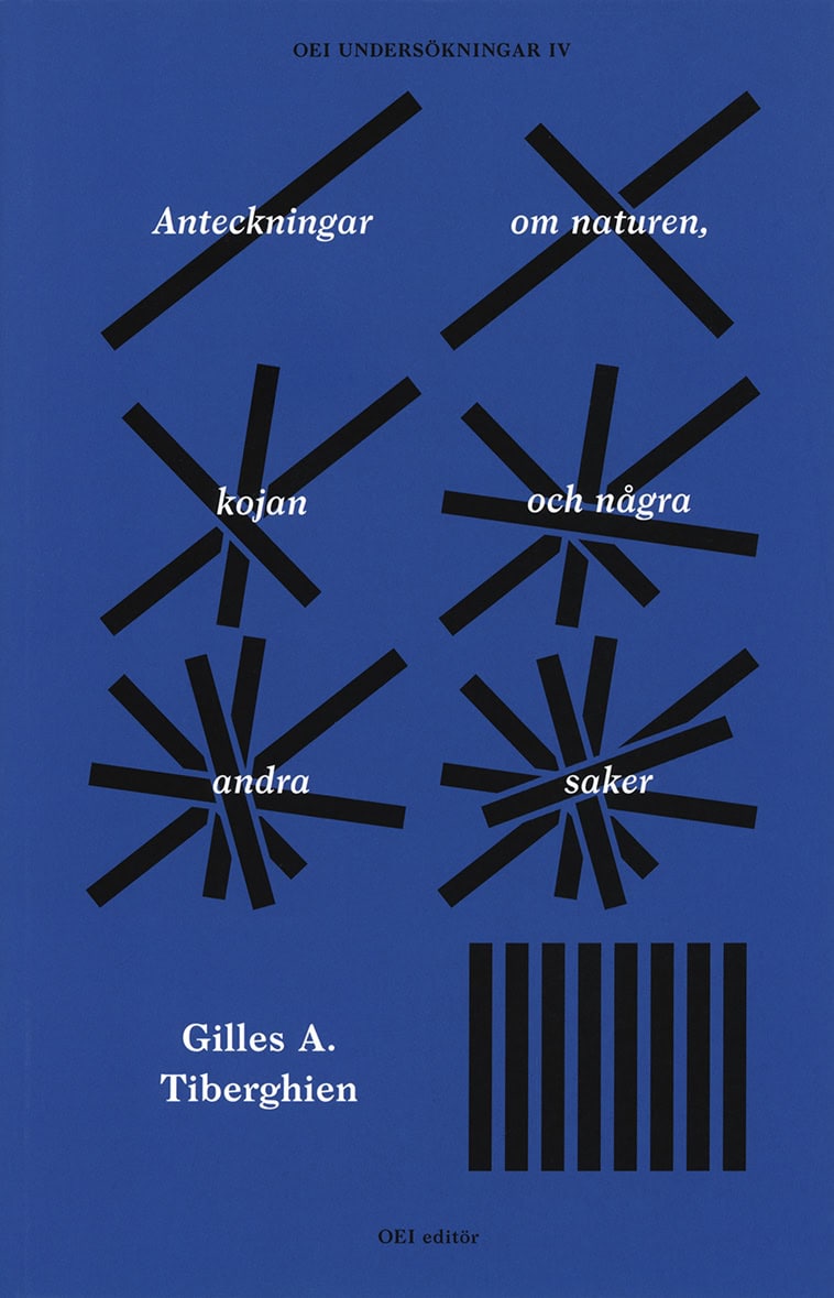 Tiberghien, Gilles A. | Anteckningar om naturen, kojan och några andra saker