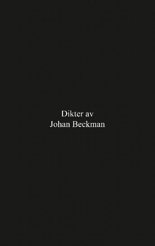 Beckman, Johan | Dikter av Johan Beckman