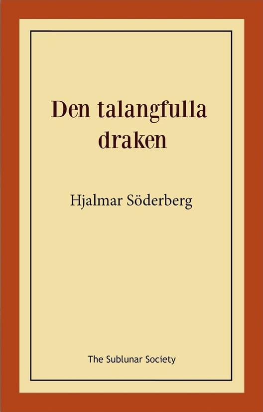 Söderberg, Hjalmar | Den talangfulla draken : Value, object or array expected.* Line 1, Column 2  Extra non-whitespace a...