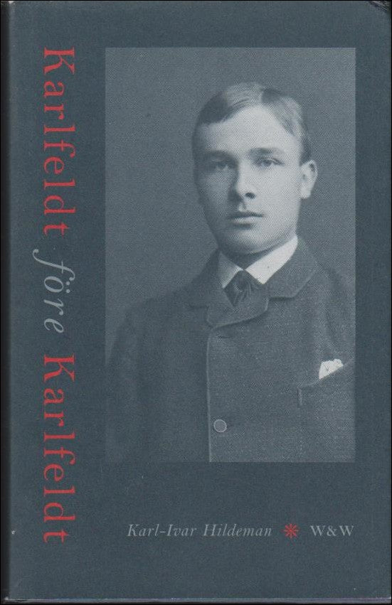 Hildeman, Karl-Ivar | Karlfeldt före Karlfeldt