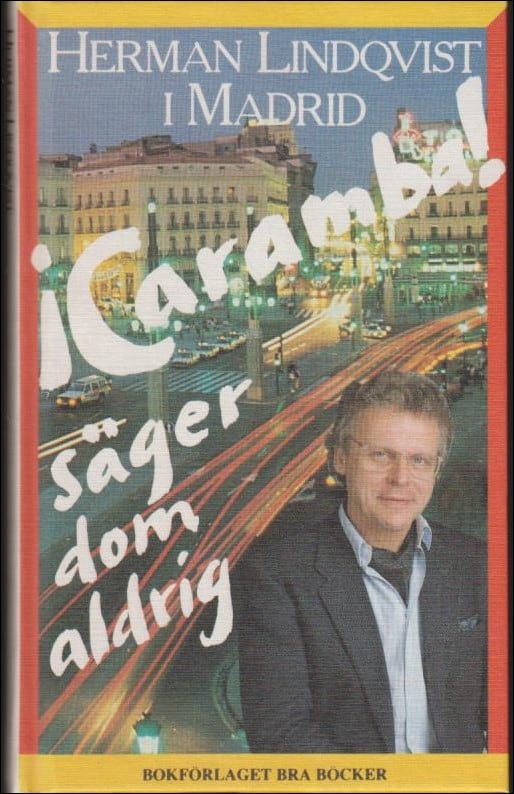 Lindqvist, Herman | !Caramba! säger dom aldrig