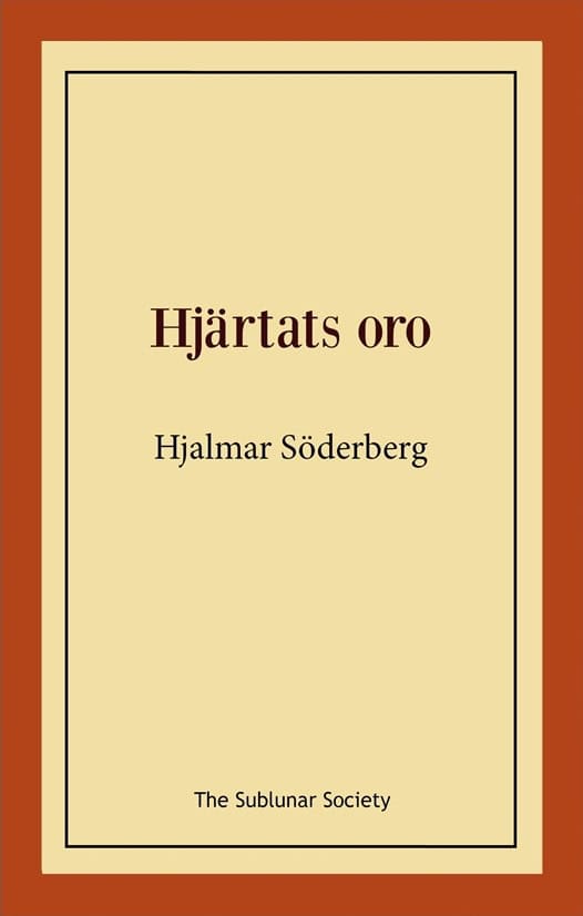 Söderberg, Hjalmar | Hjärtats oro