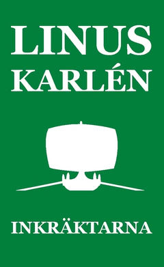 Karlén, Linus | Inkräktarna