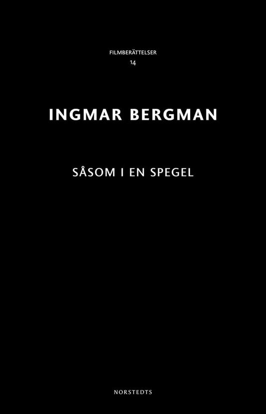 Bergman, Ingmar | Såsom i en spegel