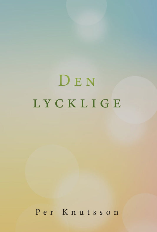 Knutsson, Per | Den lycklige