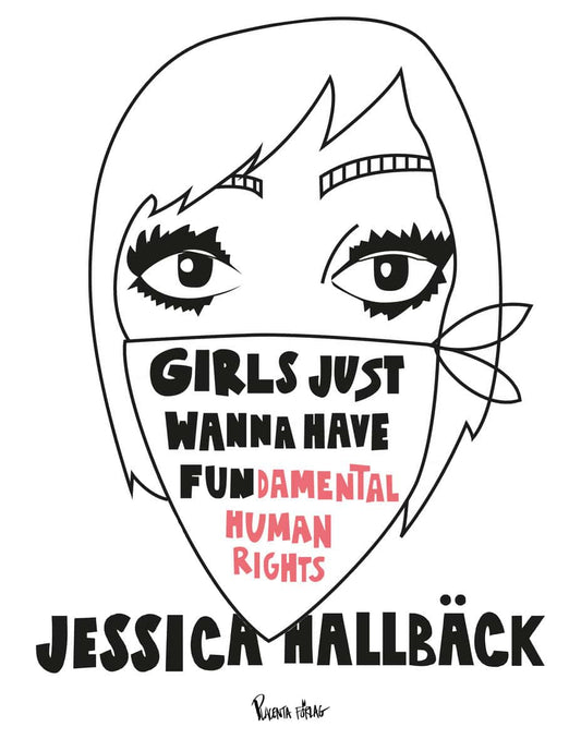 Hallbäck, Jessica | Girls just wanna have fun(damental human rights)