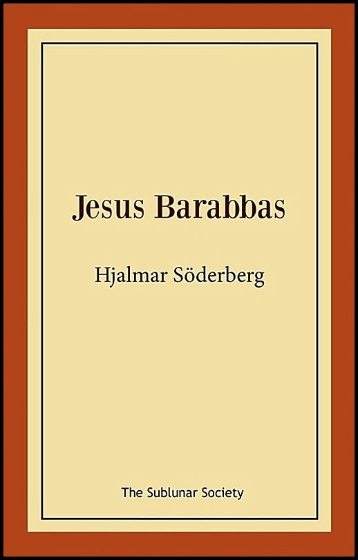Söderberg, Hjalmar | Jesus Barabbas